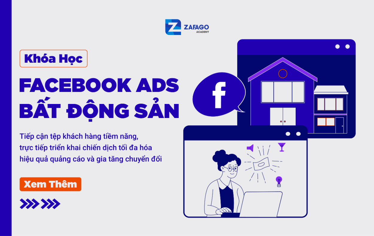 FBR – Khóa học Facebook Ads Bất Động Sản