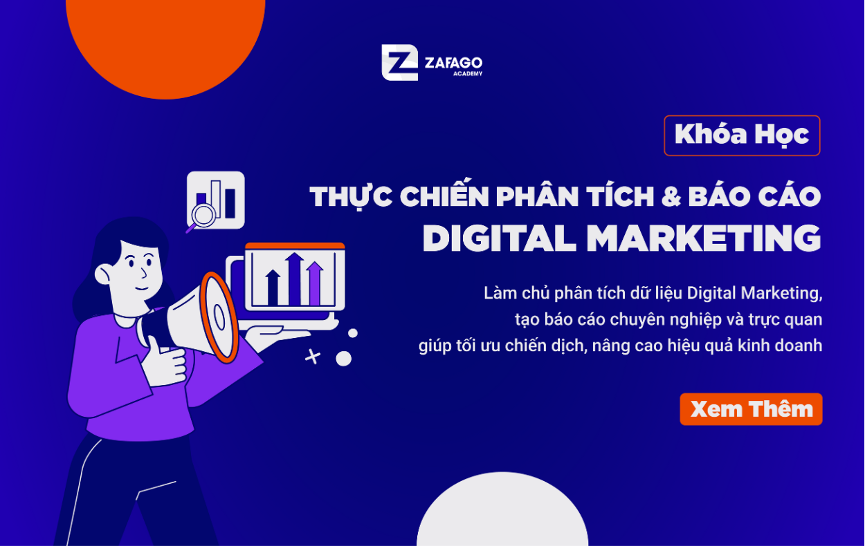 ADM – Thực chiến phân tích và báo cáo Digital Marketing